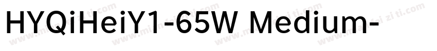 HYQiHeiY1-65W Medium字体转换